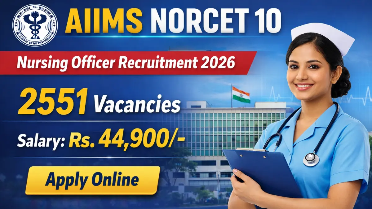 AIIMS NORCET 10 Recruitment 2026
